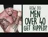 Gallery - Ripped At 40 For Men Review